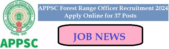 APPSC Forest Range Officer Recruitment 2024
